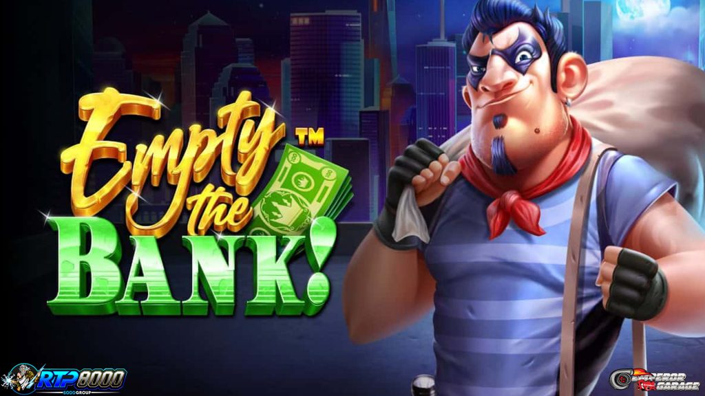 Kunci Main Empty The Bank Pakai Link Gacor Biar Cuan Besar