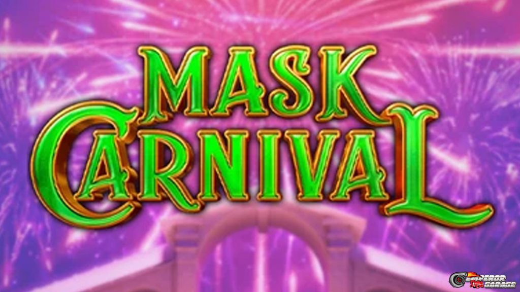 Mask Carnival Dijuluki Game Slot dengan 6 Keistimewaan Terbaru